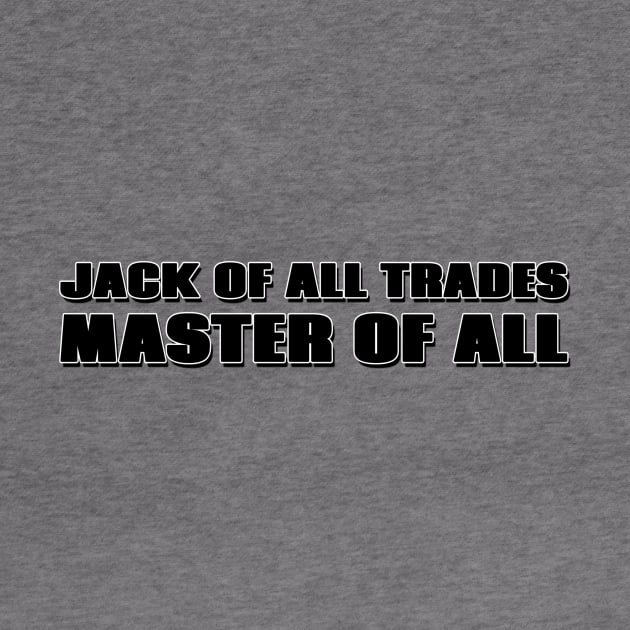 Jack of All Trades, Master of All by Mookle